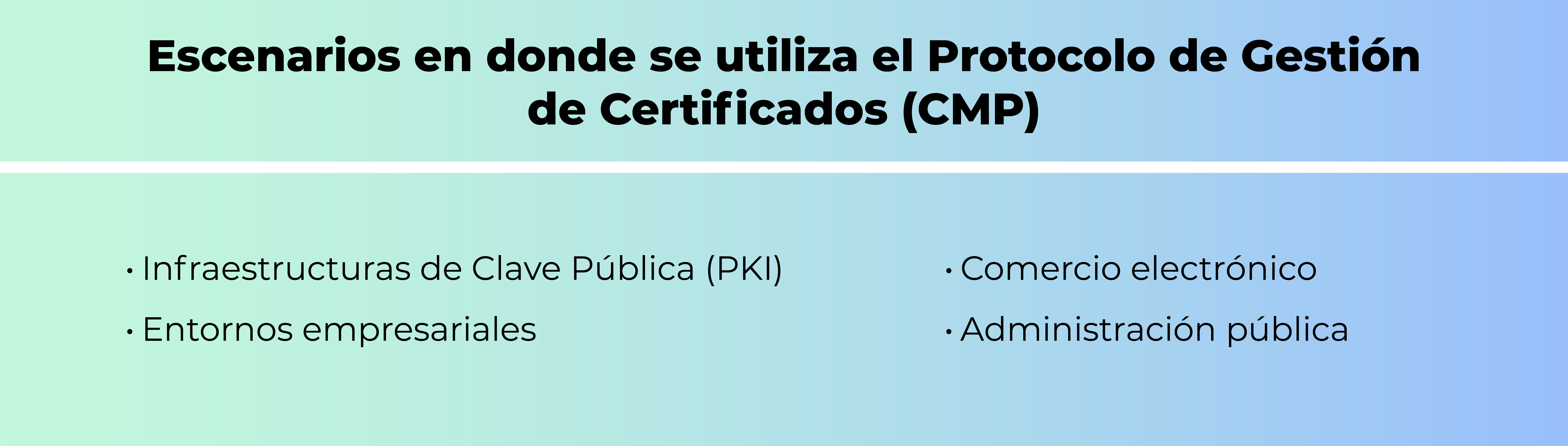 ¿En qué escenarios se utiliza el Protocolo de Gestión de Certificados (CMP)?