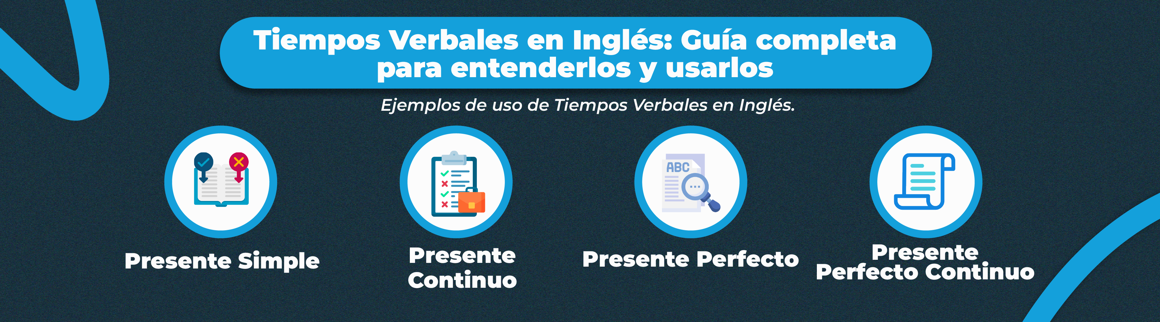 Consejos prácticos para dominar los Tiempos Verbales en Inglés
