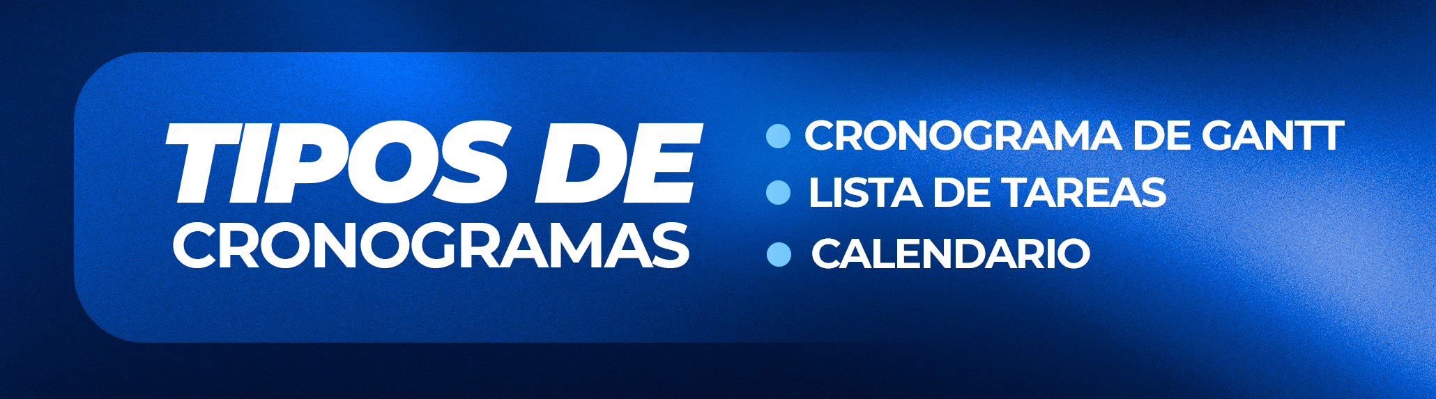 Herramientas para crear Cronogramas