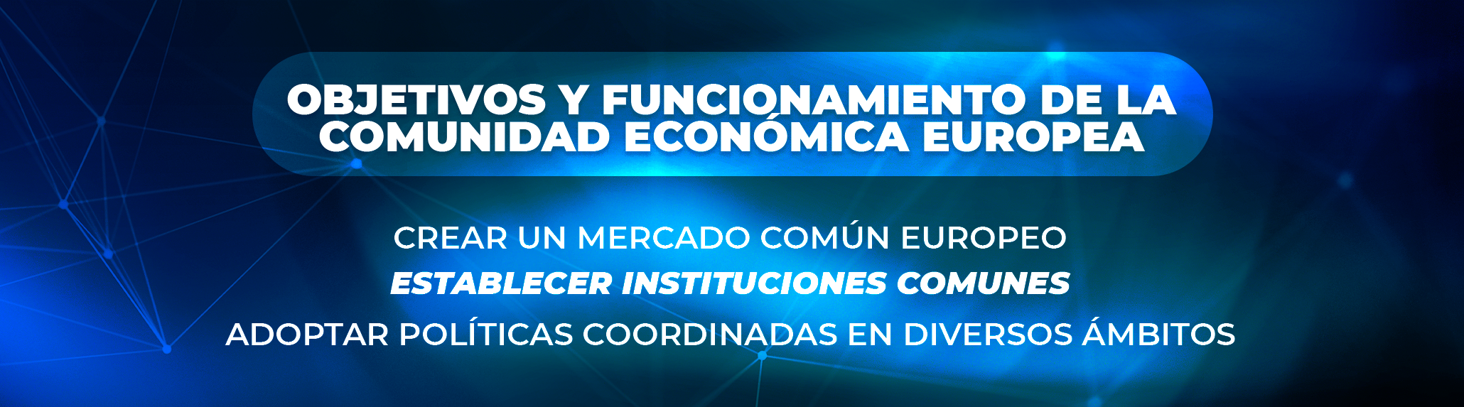 Legado de la Comunidad Económica Europea Legado de la Comunidad Económica Europea