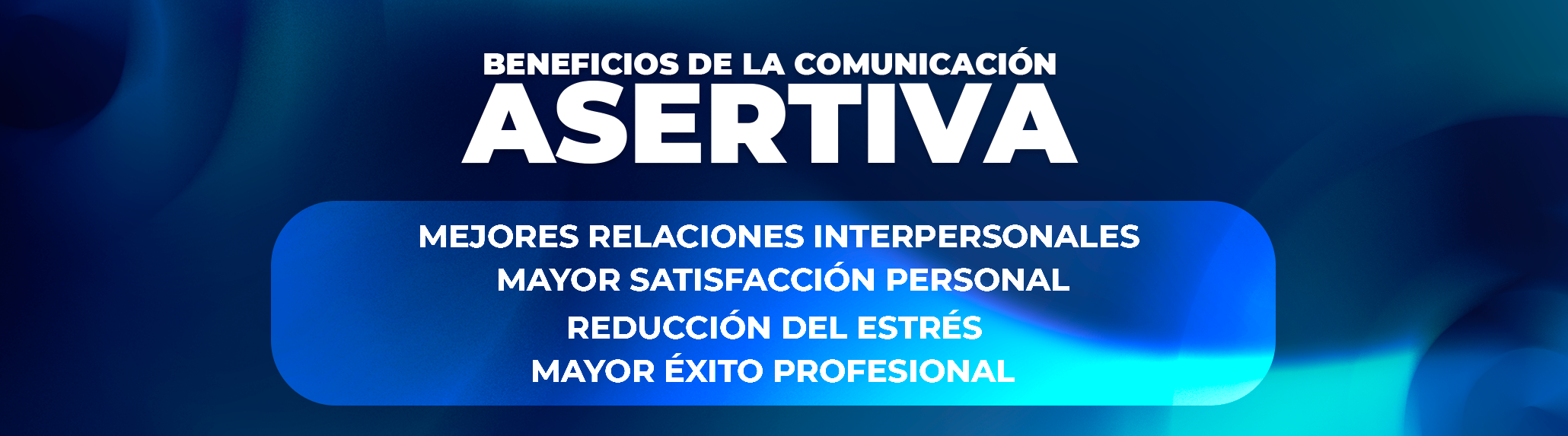 Cómo desarrollar la comunicación asertiva