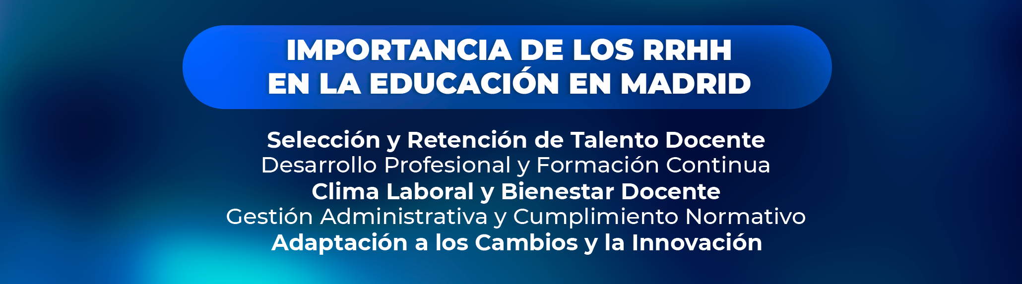 El Futuro de los RRHH en la Educación en Madrid El Futuro de los RRHH en la Educación en Madrid