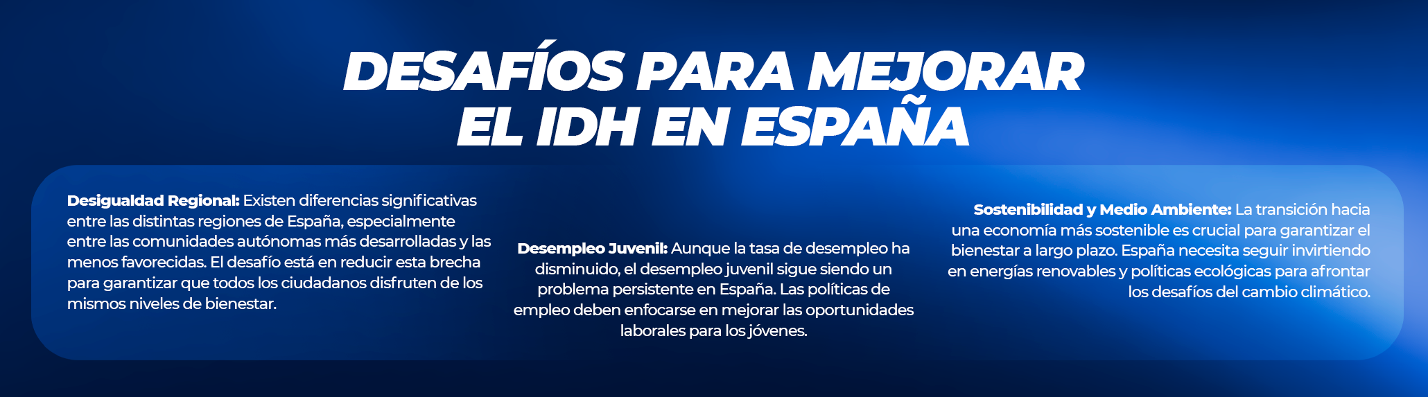Desafíos y oportunidades para mejorar el IDH Desafíos y oportunidades para mejorar el IDH