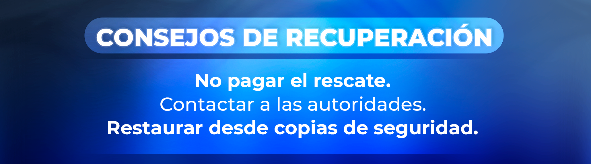 Medidas preventivas para combatir el Ransomware Medidas preventivas para combatir el Ransomware