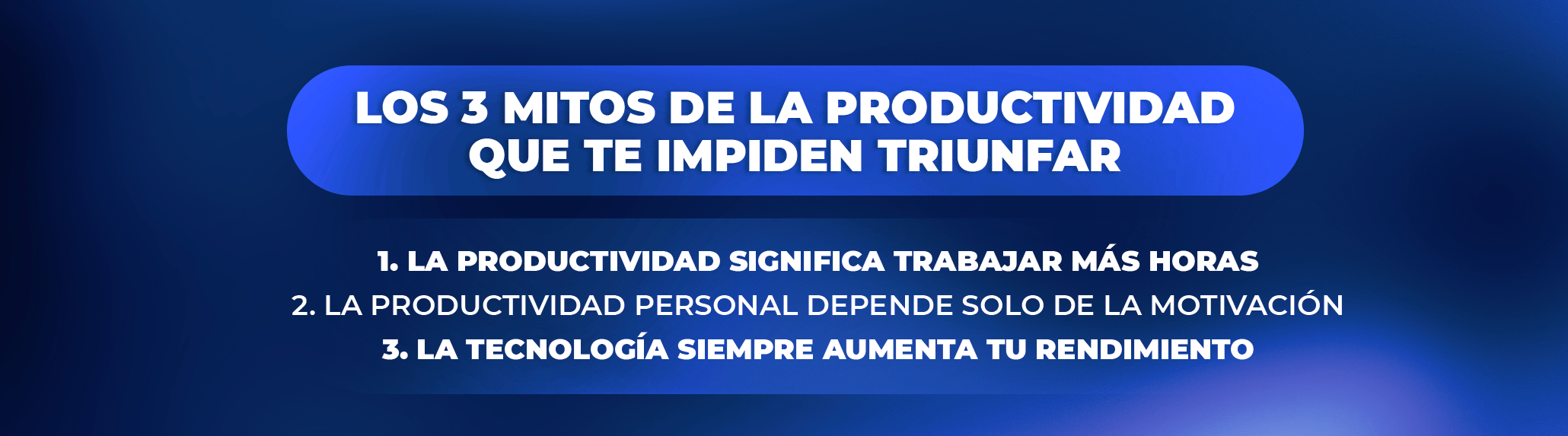 Cómo Superar estos Mitos para Aumentar Tu Productividad Laboral