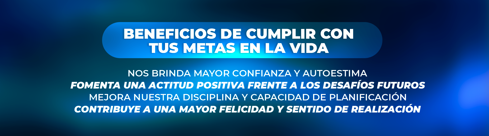 Beneficios de cumplir con tus metas en la vida