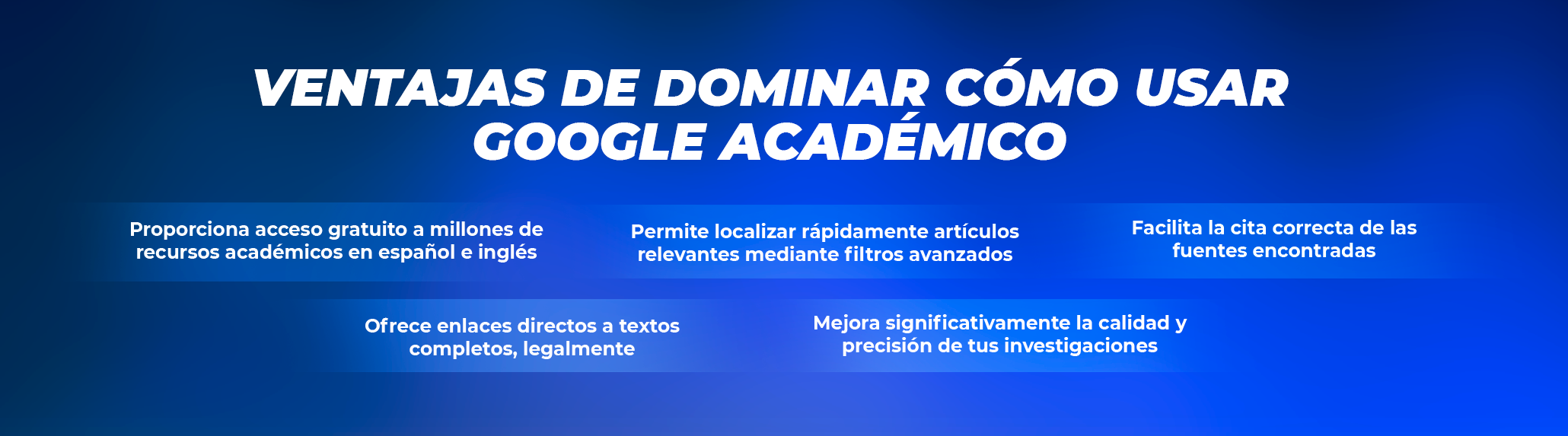 Ventajas de dominar Google Académico