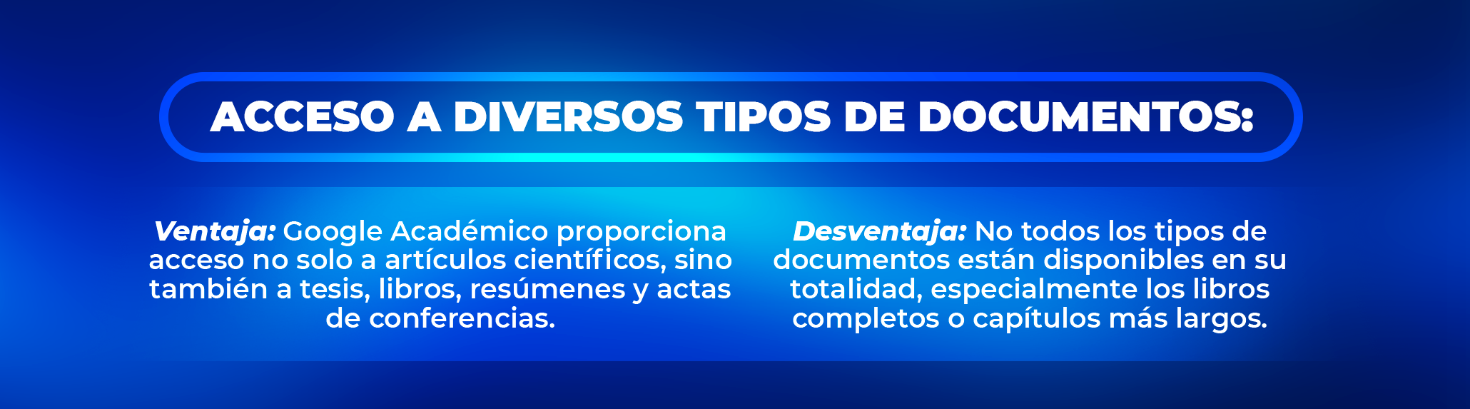 Desventajas de Google Académico Desventajas de Google Académico