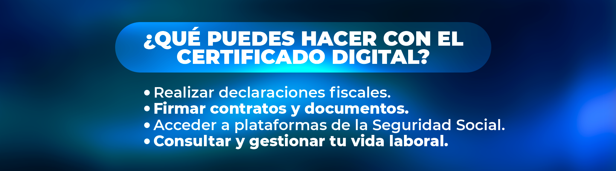 ¿Dónde usar el Certificado Digital?