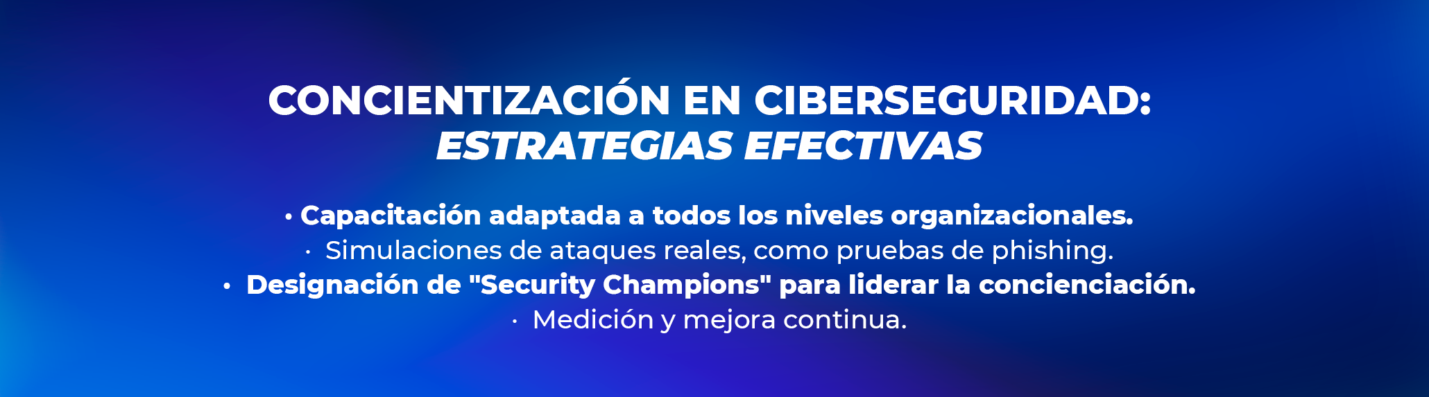 Concientización en ciberseguridad: Estrategias efectivas para transformar la cultura empresarial Concientización en ciberseguridad: Estrategias efectivas para transformar la cultura empresarial