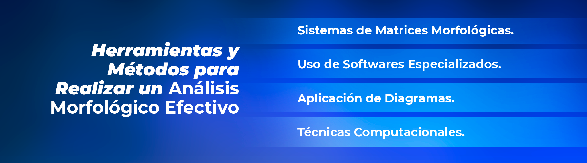 Herramientas y métodos para realizar un análisis morfológico efectivo Herramientas y métodos para realizar un análisis morfológico efectivo