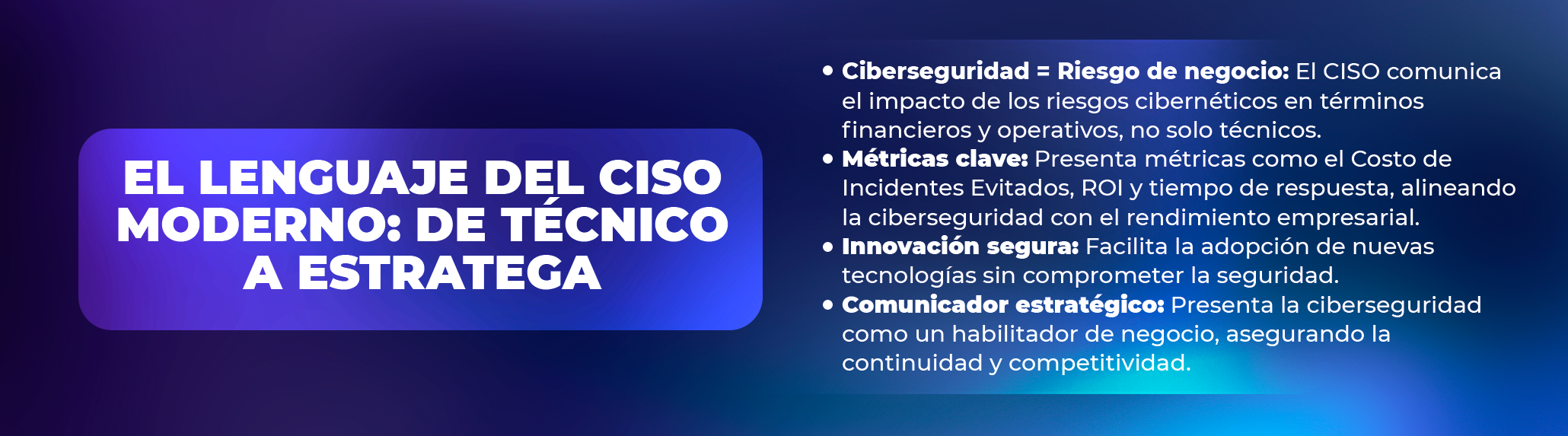 El lenguaje del CISO moderno: De técnico a estratega