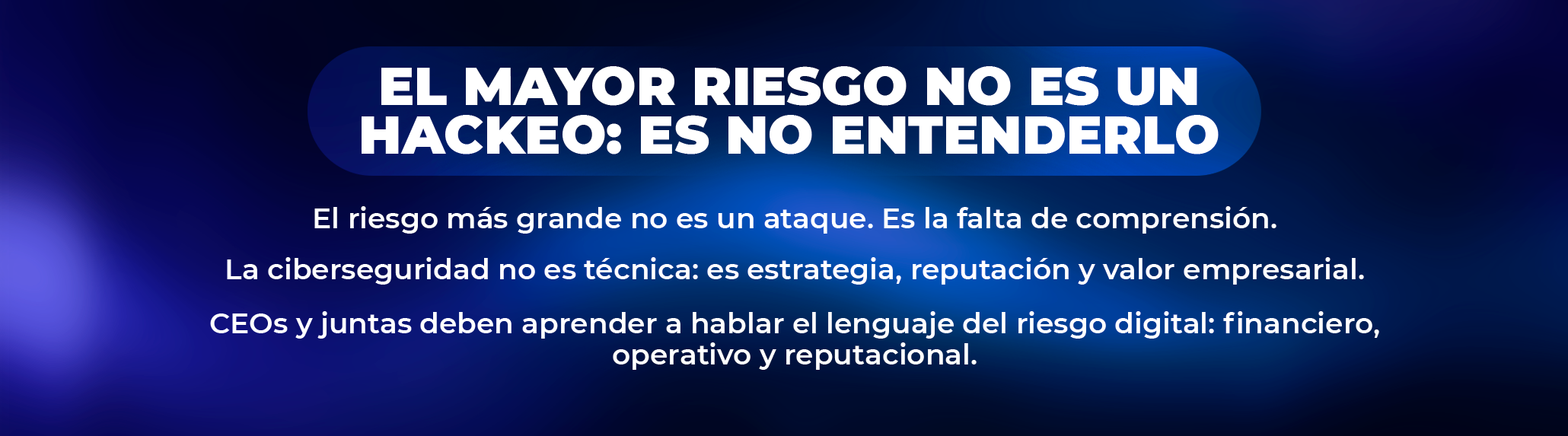 Comunicar ciberseguridad como una estrategia de negocio