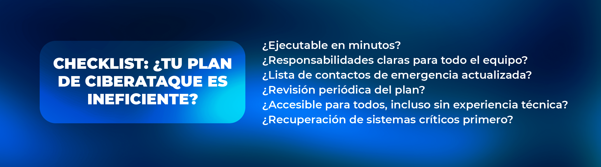 El “Protocolo de 1 Página”: Respuesta Rápida a Ciberataques