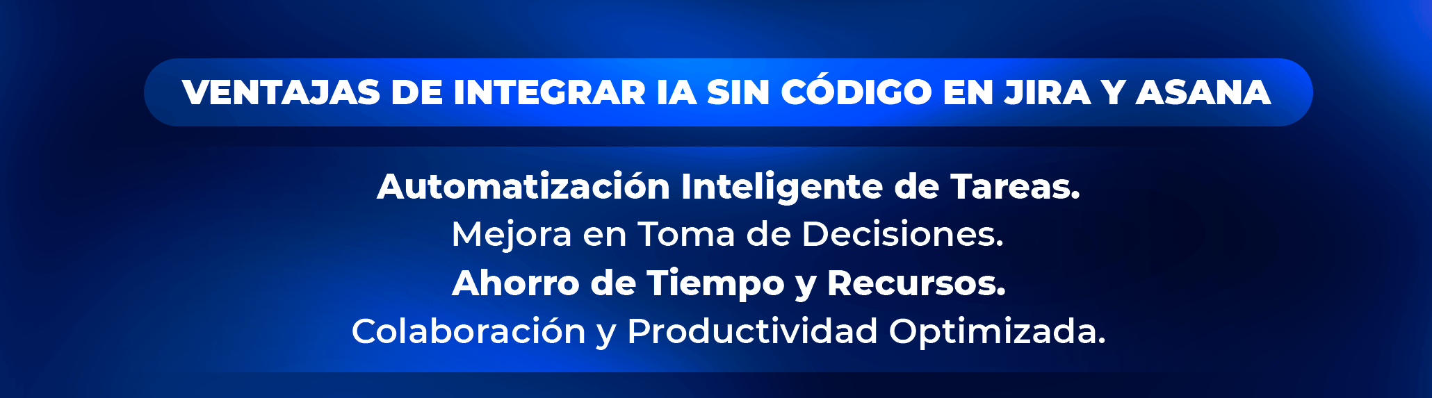 Ventajas de integrar IA sin código en Jira y Asana