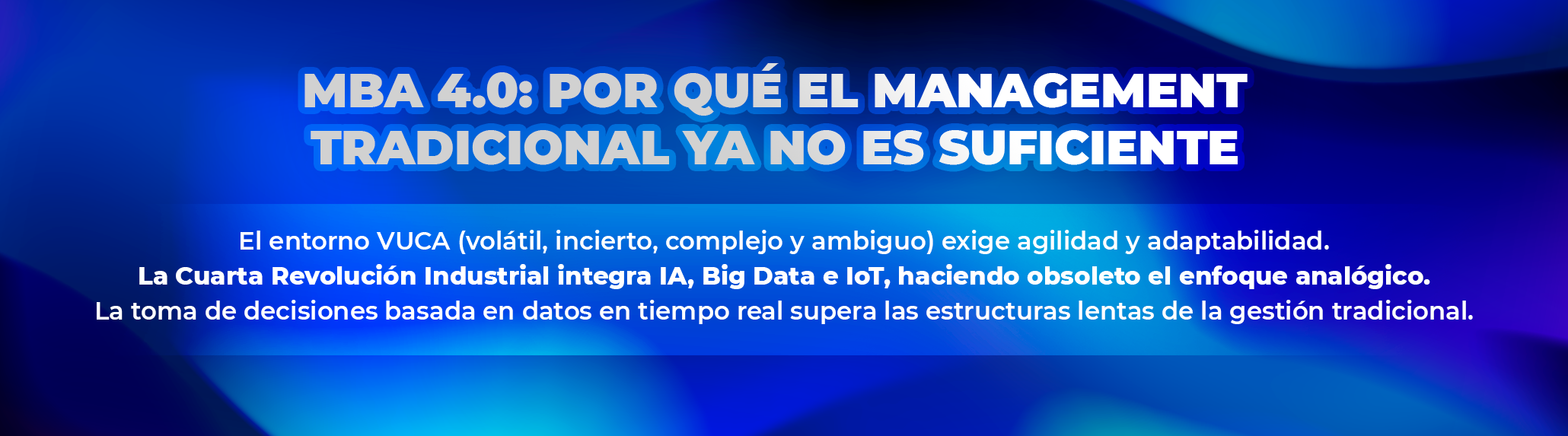 MBA 4.0: Por qué el management tradicional ya no es suficiente
