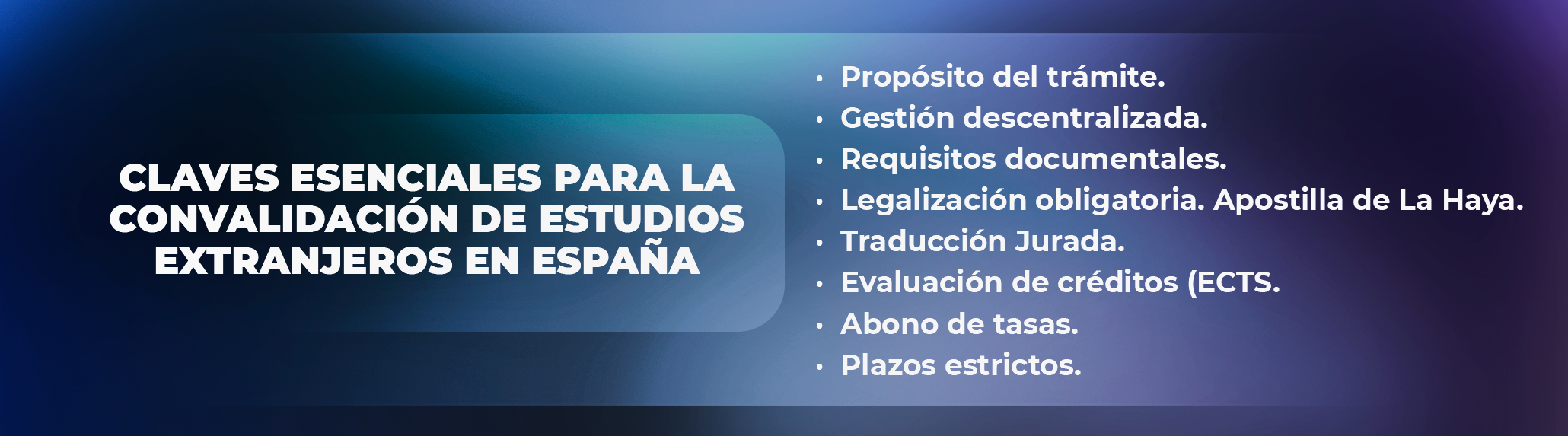 Claves en la convalidación de estudios extranjeros Claves en la convalidación de estudios extranjeros