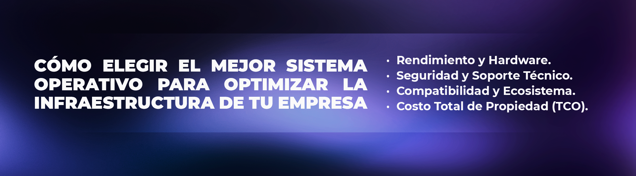 Cómo elegir el mejor sistema operativo para optimizar la infraestructura de tu empresa Cómo elegir el mejor sistema operativo para optimizar la infraestructura de tu empresa