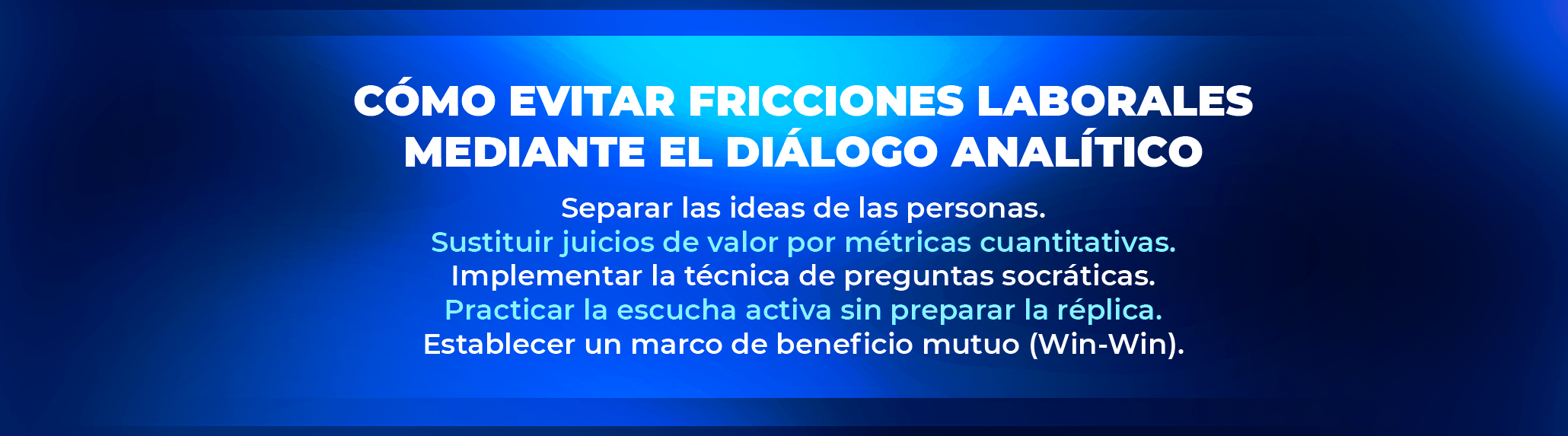 Cómo evitar fricciones laborales mediante el diálogo analítico
