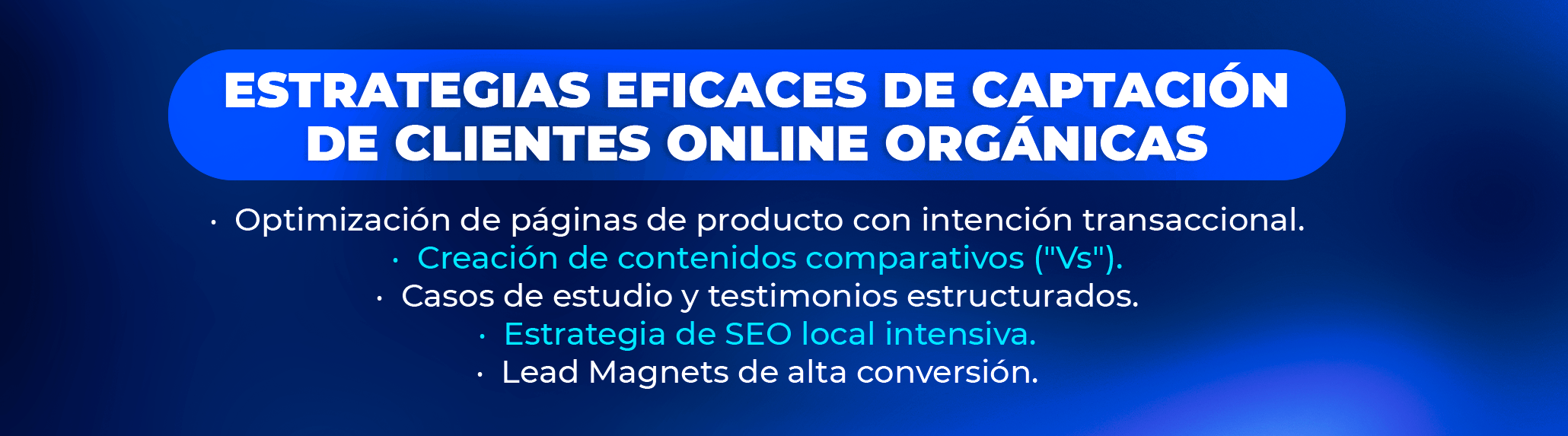 Estrategias eficaces de captación de clientes online orgánicas Estrategias eficaces de captación de clientes online orgánicas