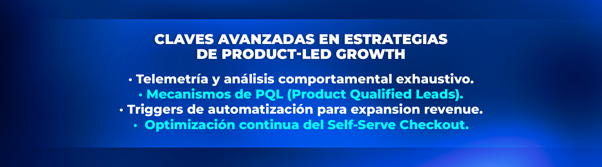 Claves avanzadas en Estrategias de Product-Led Growth: Cómo convertir tu software en el principal motor de ventas